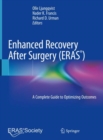 Image for Enhanced Recovery After Surgery : A Complete Guide to Optimizing Outcomes