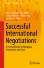 Image for Successful International Negotiations: A Practical Guide for Managing Transactions and Deals
