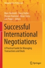 Image for Successful International Negotiations : A Practical Guide for Managing Transactions and Deals