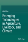 Image for Emerging Technologies in Agriculture, Livestock, and Climate