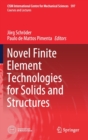 Image for Novel Finite Element Technologies for Solids and Structures