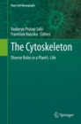 Image for The cytoskeleton: diverse roles in a plant&#39;s life