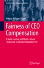Image for Fairness of CEO Compensation: A Multi-Faceted and Multi-Cultural Framework to Structure Executive Pay