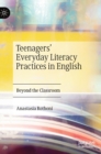 Image for Teenagers’ Everyday Literacy Practices in English