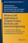 Image for Advances and Applications in Computer Science, Electronics and Industrial Engineering: Proceedings of the Conference On Computer Science, Electronics and Industrial Engineering (Csei 2019)