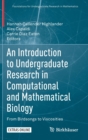 Image for An Introduction to Undergraduate Research in Computational and Mathematical Biology : From Birdsongs to Viscosities