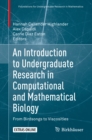 Image for An Introduction to Undergraduate Research in Computational and Mathematical Biology: From Birdsongs to Viscosities