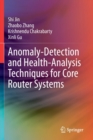 Image for Anomaly-Detection and Health-Analysis Techniques for Core Router Systems