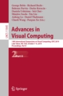 Image for Advances in Visual Computing: 14th International Symposium On Visual Computing, Isvc 2019, Lake Tahoe, Nv, Usa, October 7-9, 2019, Proceedings. : 11845