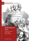 Image for Shakespeare’s Fans : Adapting the Bard in the Age of Media Fandom