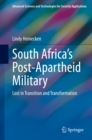 Image for South Africa&#39;s Post-Apartheid Military: Lost in Transition and Transformation