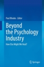 Image for Beyond the Psychology Industry