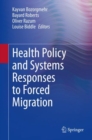 Image for Health Policy and Systems Responses to Forced Migration