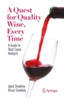Image for A Quest for Quality Wine, Every Time: A Guide to Root Cause Analysis