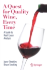 Image for A quest for quality wine, every time  : a guide to root cause analysis