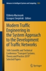 Image for Modern traffic engineering in the system approach to the development of traffic networks: 16th Scientific and Technical Conference &quot;Transport Systems. Theory and Practice 2019&quot; Selected papers