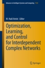 Image for Optimization, Learning, and Control for Interdependent Complex Networks