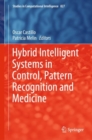 Image for Hybrid Intelligent Systems in Control, Pattern Recognition and Medicine : 827