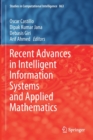 Image for Recent Advances in Intelligent Information Systems and Applied Mathematics