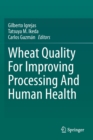 Image for Wheat quality for improving processing and human health