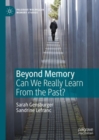 Image for Beyond memory  : can we really learn from the past?