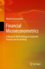 Image for Financial Microeconometrics: A Research Methodology in Corporate Finance and Accounting