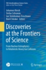 Image for Discoveries at the Frontiers of Science: From Nuclear Astrophysics to Relativistic Heavy Ion Collisions