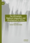 Image for Pan Africanism, Regional Integration and Development in Africa