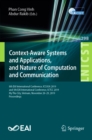 Image for Context-aware systems and applications, and nature of computation and communication: 8th EAI International Conference, ICCASA 2019, and 5th EAI International Conference, ICTCC 2019, My Tho City, Vietnam, November 28-29, 2019, Proceedings