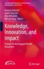 Image for Knowledge, Innovation, and Impact: A Guide for the Engaged Health Researcher