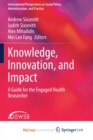 Image for Knowledge, Innovation, and Impact : A Guide for the Engaged Health Researcher