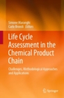 Image for Life Cycle Assessment in the Chemical Product Chain: Challenges, Methodological Approaches and Applications