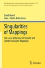 Image for Singularities of Mappings : The Local Behaviour of Smooth and Complex Analytic Mappings