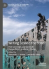 Image for Writing Beyond the State: Post-Sovereign Approaches to Human Rights in Literary Studies