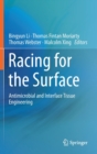Image for Racing for the Surface : Antimicrobial and Interface Tissue Engineering
