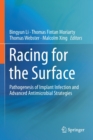 Image for Racing for the surface  : pathogenesis of implant infection and advanced antimicrobial strategies