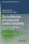 Image for The Architecture of Context and Context-Sensitivity
