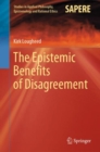 Image for The Epistemic Benefits of Disagreement : 51