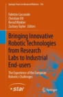 Image for Bringing Innovative Robotic Technologies from Research Labs to Industrial End-users : The Experience of the European Robotics Challenges