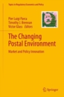 Image for The Changing Postal Environment : Market and Policy Innovation