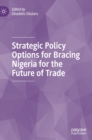 Image for Strategic Policy Options for Bracing Nigeria for the Future of Trade