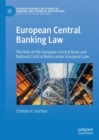Image for European central banking law  : the role of the European Central Bank and national central banks under European law