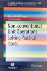 Image for Non-conventional Unit Operations : Solving Practical Issues