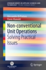 Image for Non-Conventional Unit Operations: Solving Practical Issues