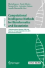 Image for Computational Intelligence Methods for Bioinformatics and Biostatistics: 15th International Meeting, CIBB 2018, Caparica, Portugal, September 6-8, 2018, Revised Selected Papers