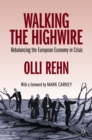 Image for Walking the Highwire: Rebalancing the European Economy in Crisis