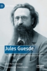 Image for Jules Guesde : The Birth of Socialism and Marxism in France
