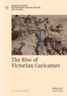 Image for The Rise of Victorian Caricature