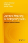 Image for Statistical Modeling for Biological Systems : In Memory of Andrei Yakovlev