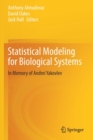 Image for Statistical modeling for biological systems  : in memory of Andrei Yakovlev